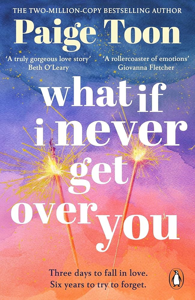 What if i never get over you By Paige Toon