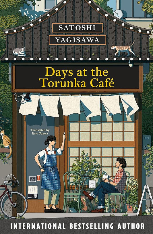 Days at the Torunka Cafe By Satoshi Yokoyama