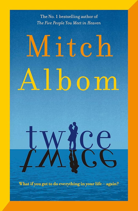 Twice By Mitch Albom