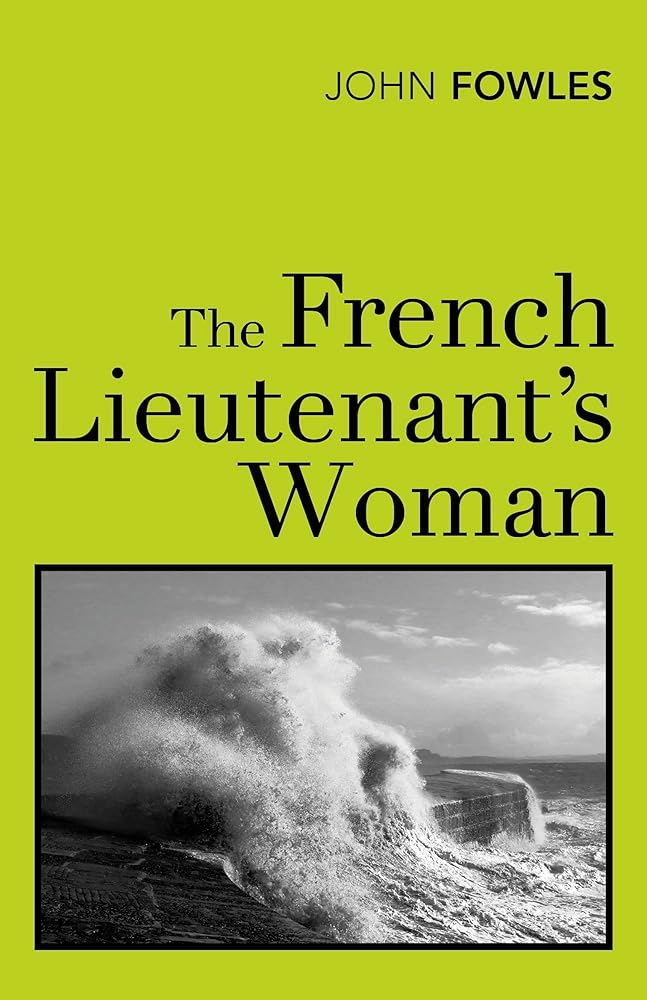 The French Lieutenant's Woman By John Fowles