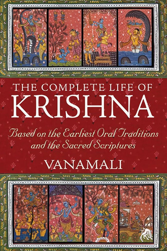 The Complete Life of Krishna By Vanamali