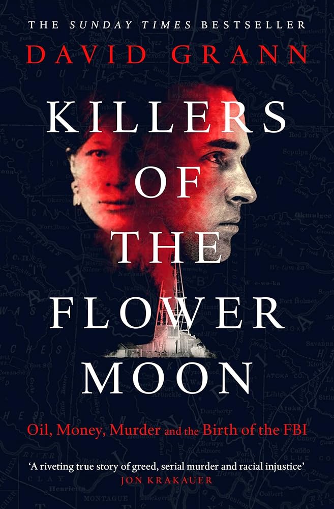 Killers of the Flower Moon By David Grann