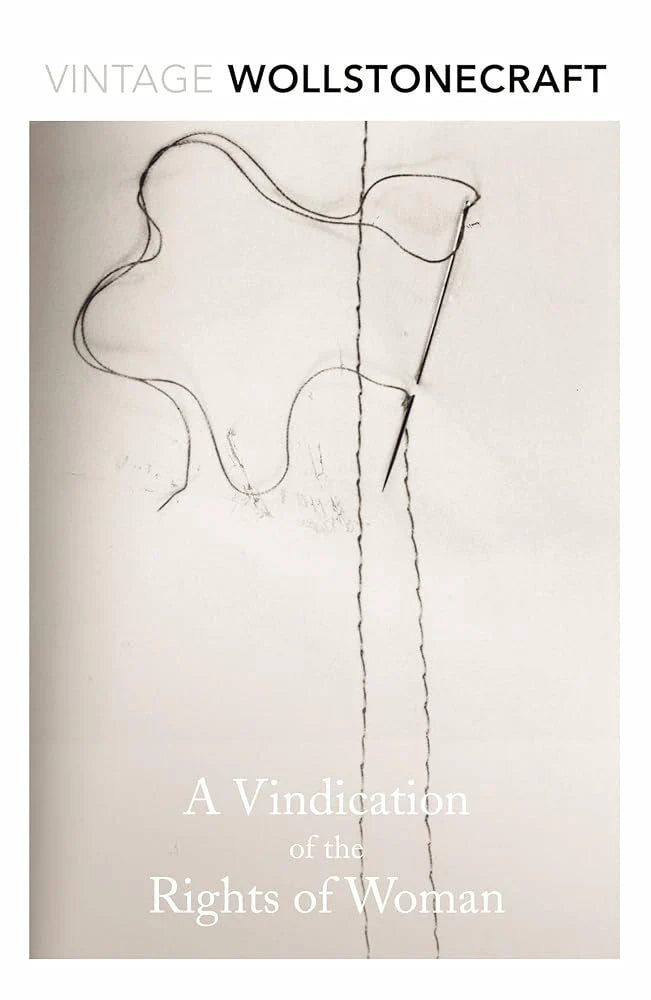 A Vindication of the Rights of Woman By Mary Wollstonecraft
