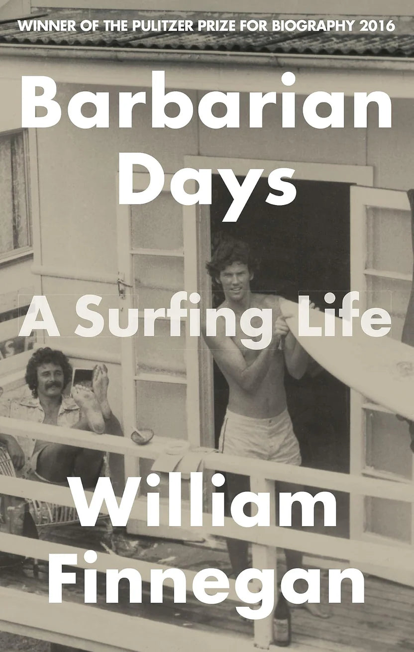 Barbarian Days By William Finnegan