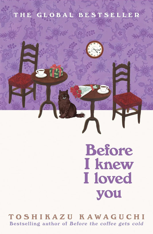 Before I Knew I Loved You By Toshikazu Kawaguchi
