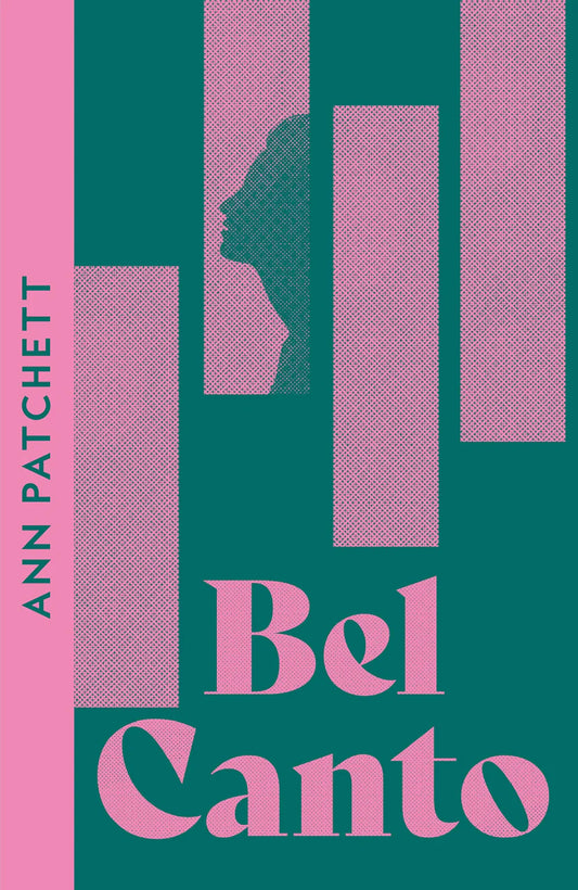 Bel Canto By Ann Patchett
