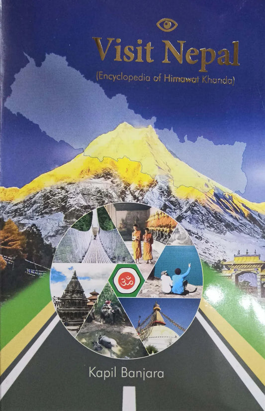 Visit Nepal (Encyclopedia of Himawat Khanda) By Kapil Banjara