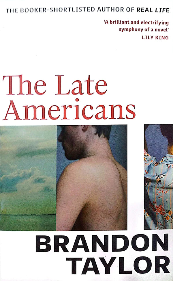 The Late Americans By Brandon Taylor