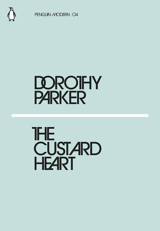 The Custard Heart By Dorothy Parker