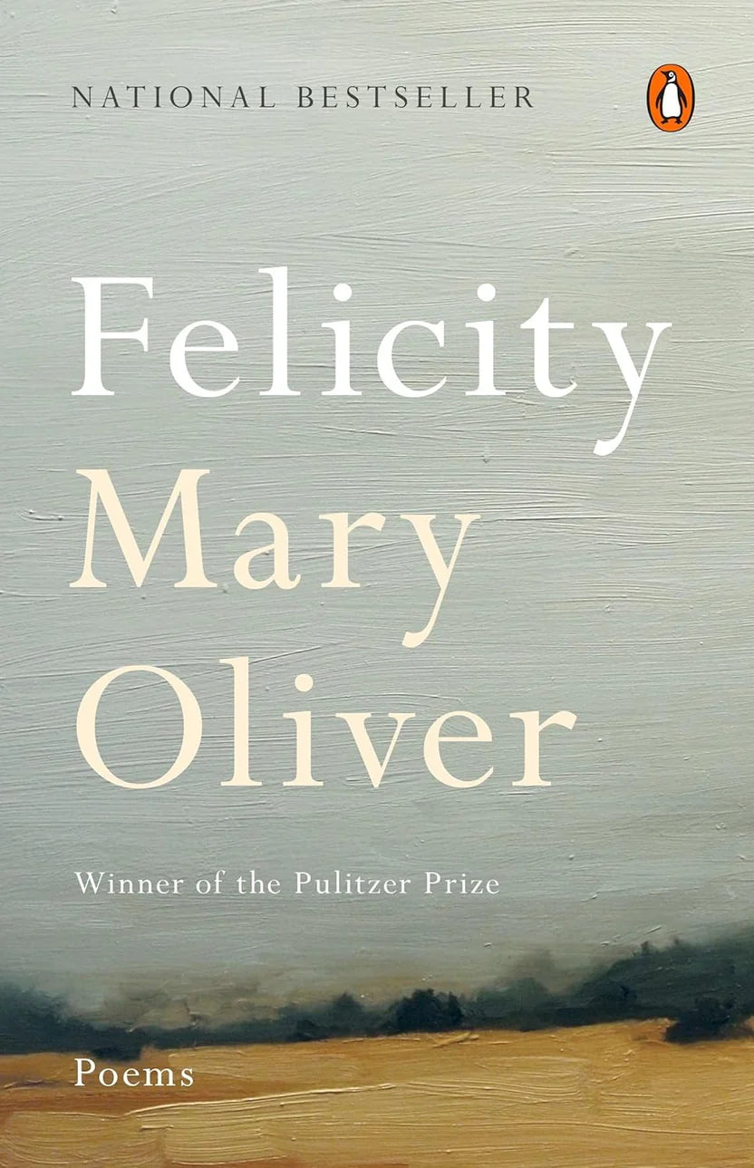 Felicity Poems By Mary Oliver