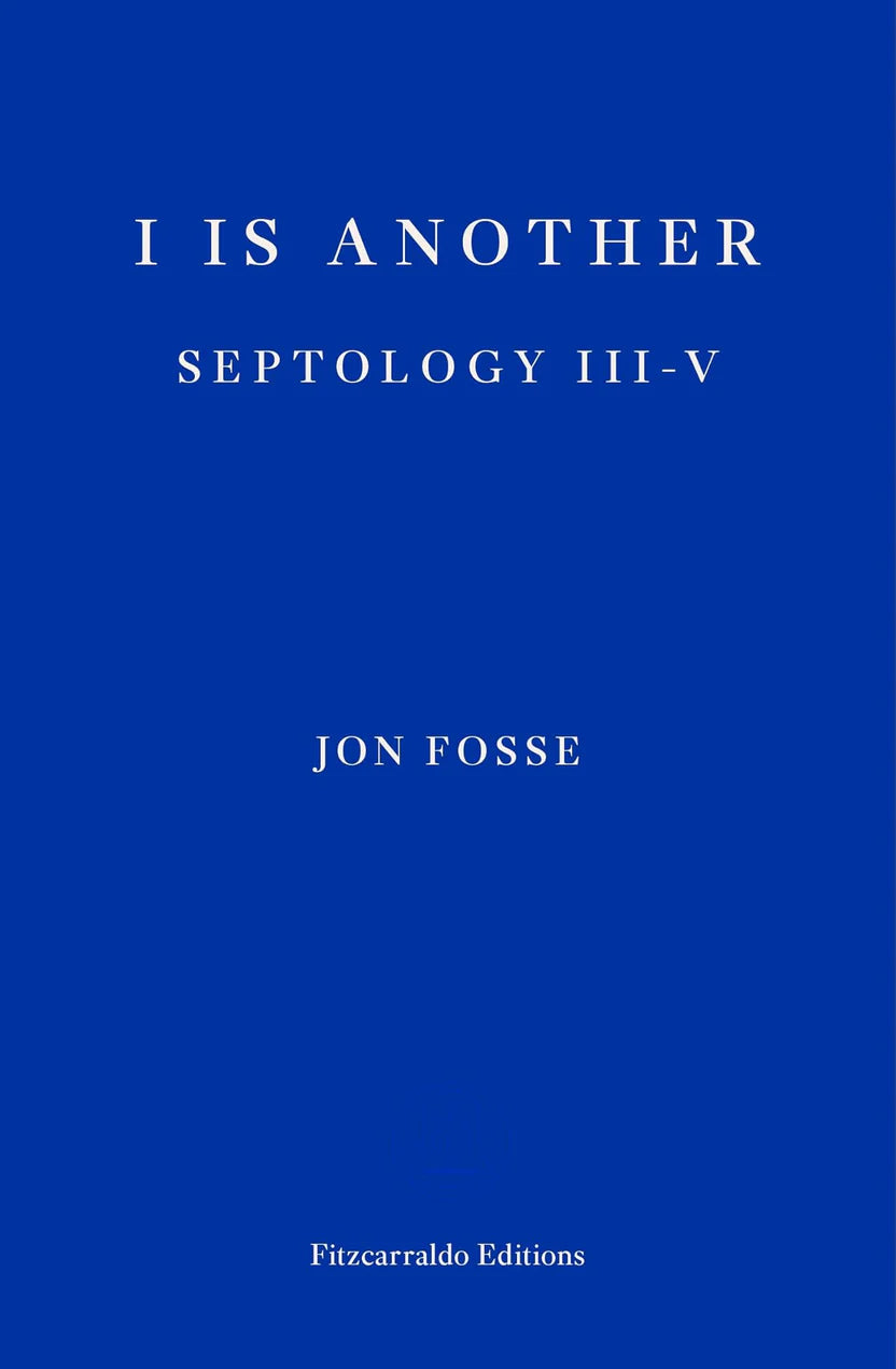 I is Another By Jon Fosse