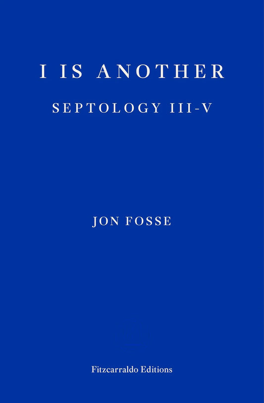 I is Another By Jon Fosse