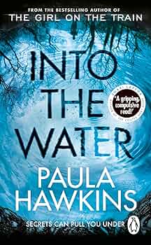 Into the Water Novel by Paula Hawkins