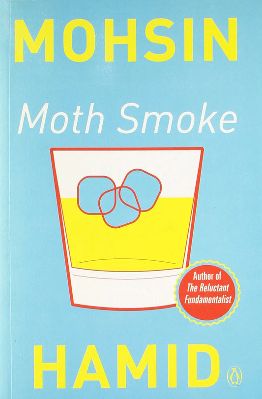 Moth Smoke By Mohsin Hamid