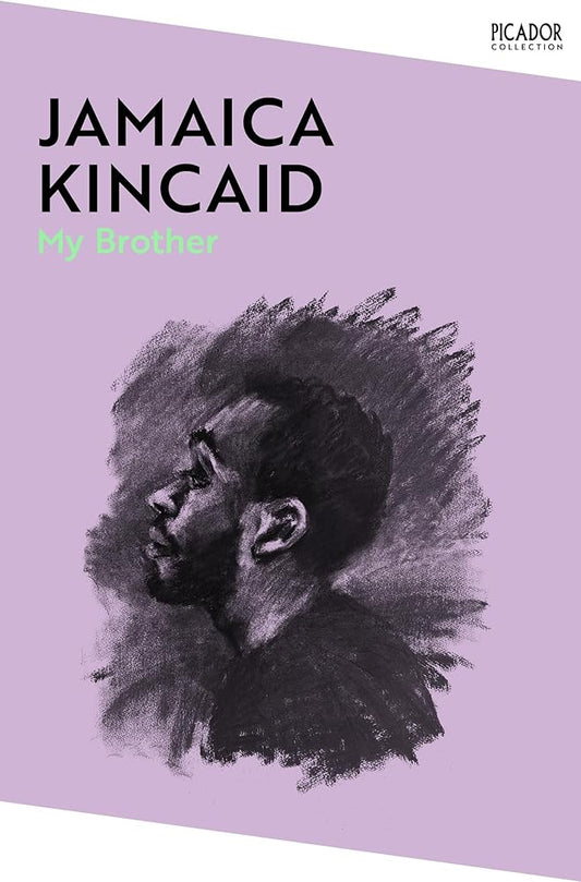 My Brother By Jamaica Kincaid
