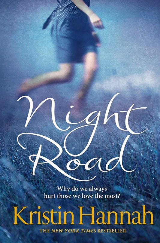 Night Road By Kristin Hannah