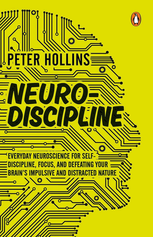 Neuro-Discipline by Peter Hollins