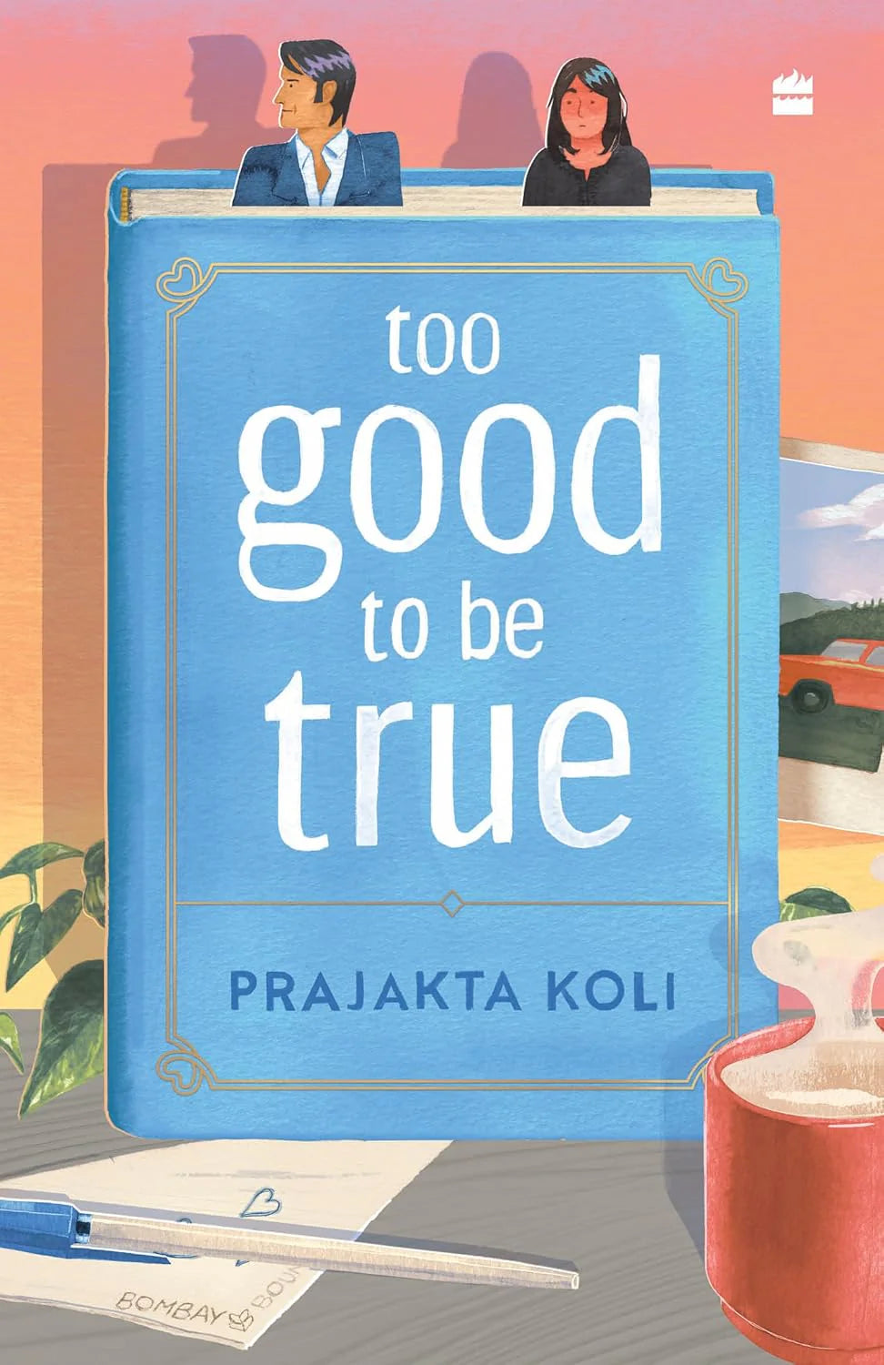 Too Good to Be True By Prajakta Koli