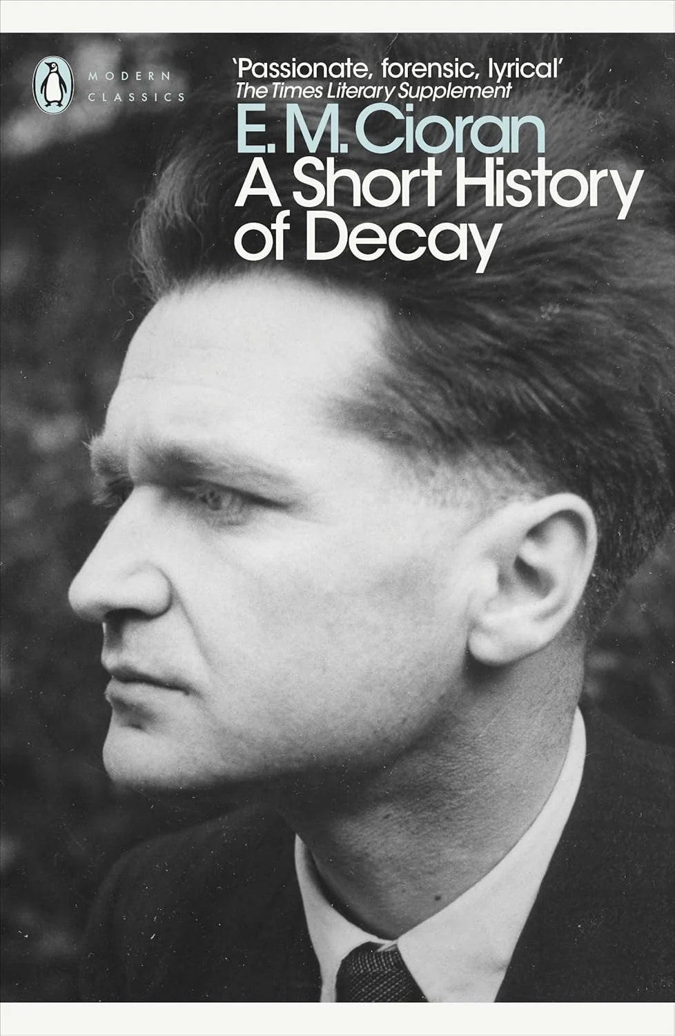 A Short History Of Decay By Emil M. Cioran