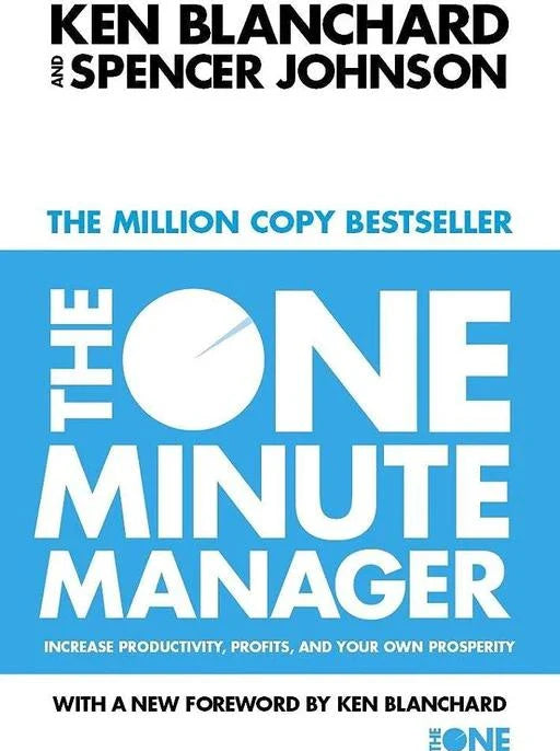 The One Minute Manager By Kenneth Blanchard & Spencer Johnson