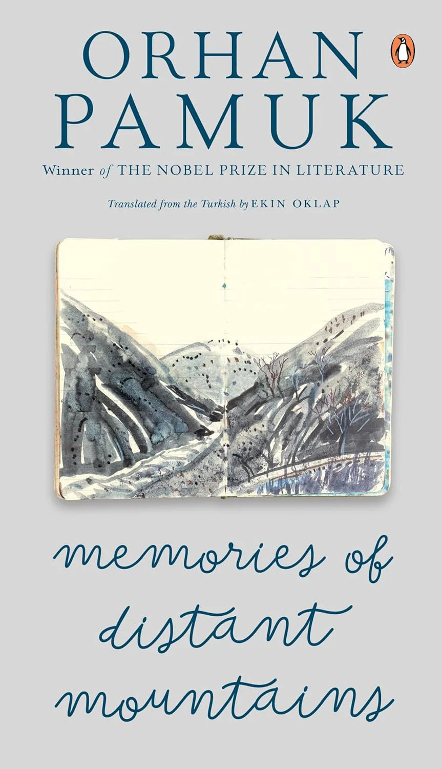 Memories of Distant Mountains By Orhan Pamuk