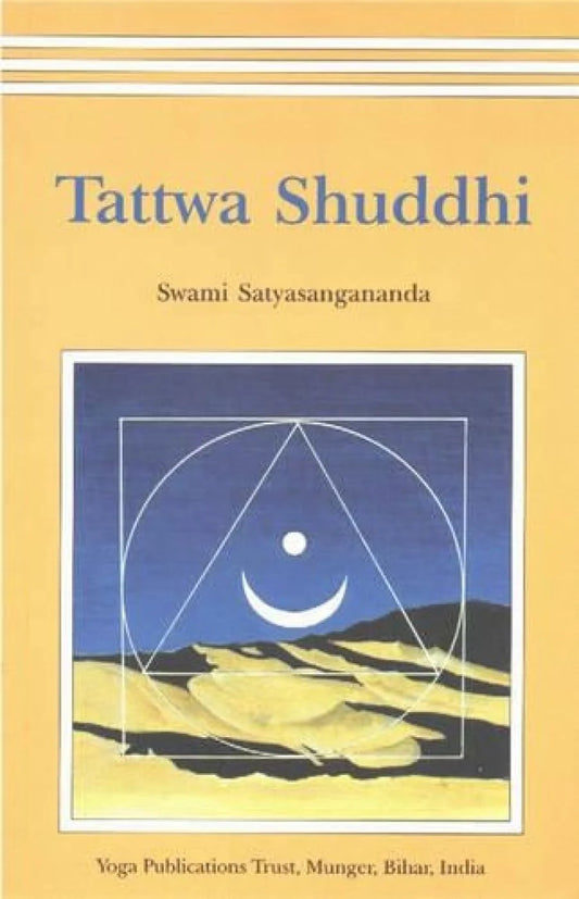 Tattwa Shuddhi By Swami Satyasangananda Saraswati