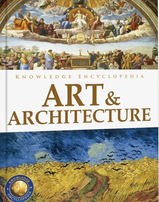 Knowledge Encyclopedia Art & Architecture(HB) By Wonder House Books