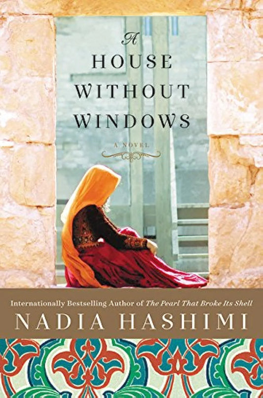 The House Without Windows By Nadia Hashimi