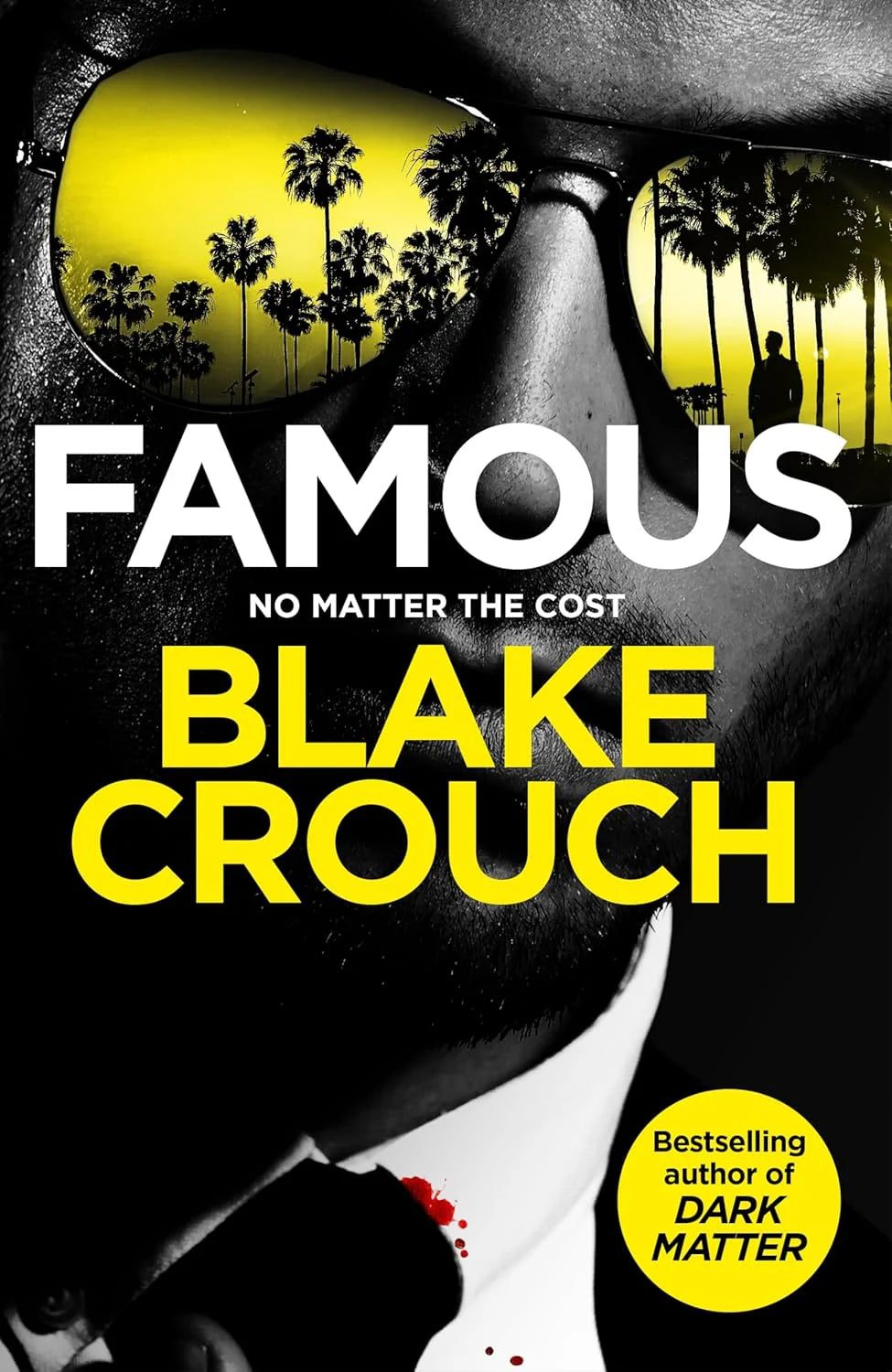 Famous By Blake Crouch