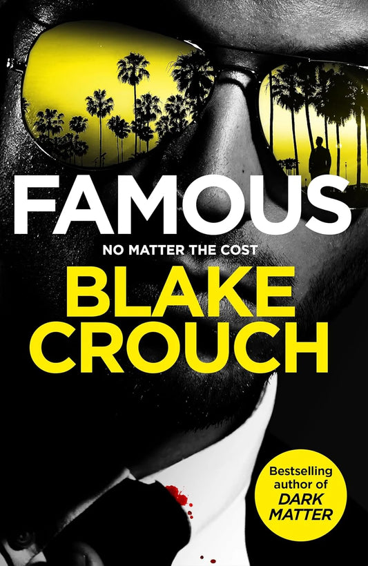 Famous By Blake Crouch