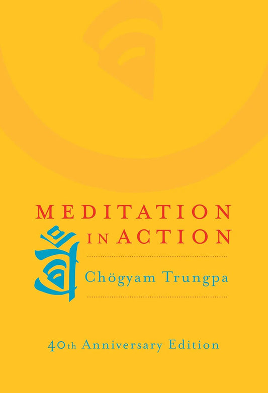 Meditation in Action By Chogyam Trungpa