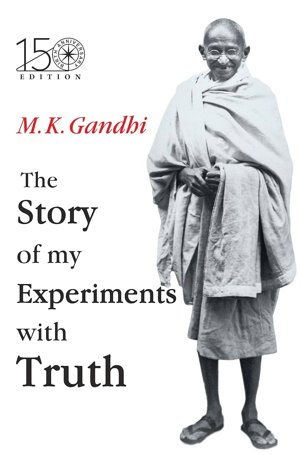 Story Of My Experiments With Truth By Mahatma Gandhi