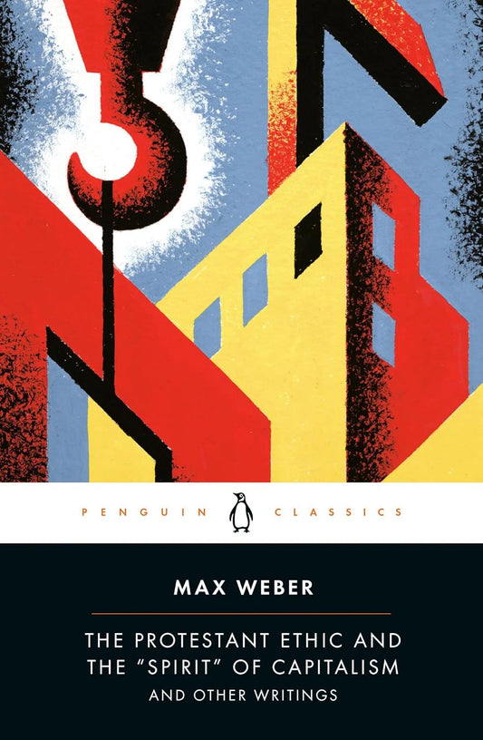 Protestant Ethic and the Spirit of Capitalism By Max Weber