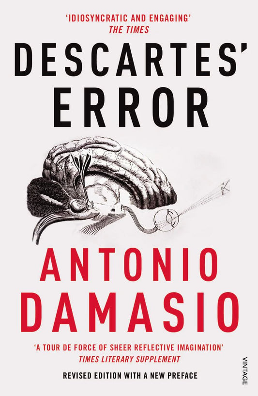 Descartes' Error By Antonio Damasio