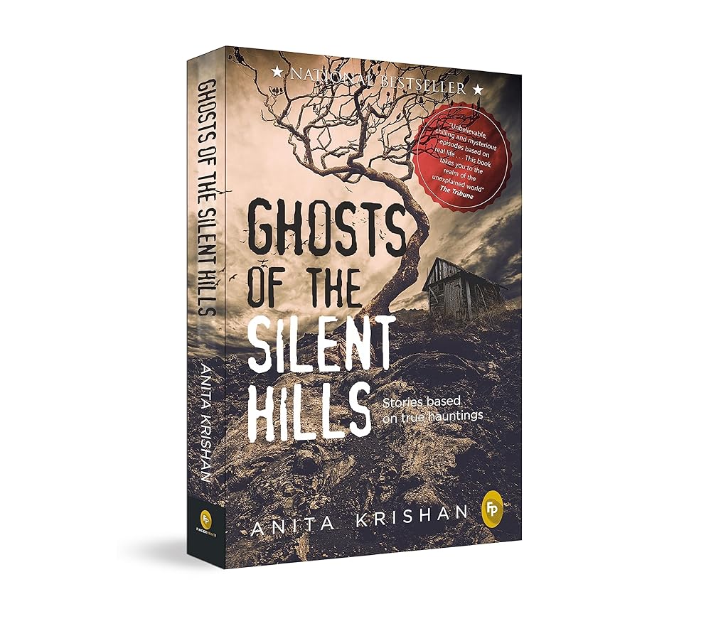 Ghosts of the Silent Hills By Anita Krishan