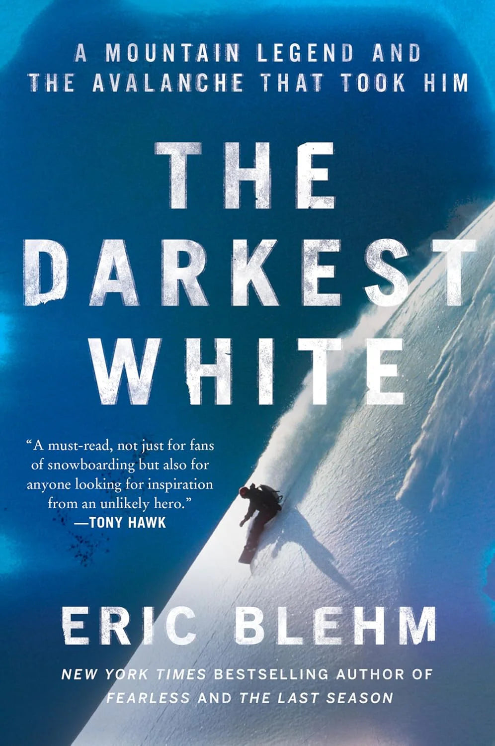 The Darkest White By Eric Blehm