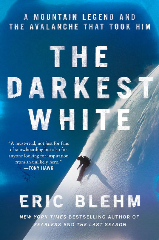 The Darkest White By Eric Blehm