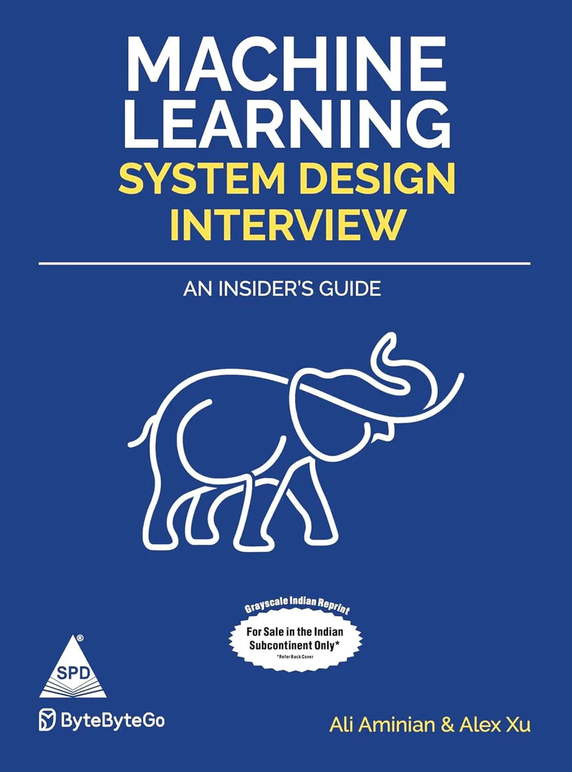 Machine Learning System Design Interview By Ali Aminian , Alex X