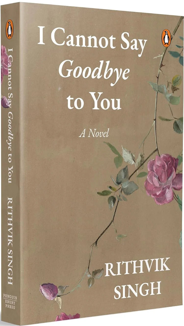 I Cannot Say Goodbye to You By Ritvik Singh