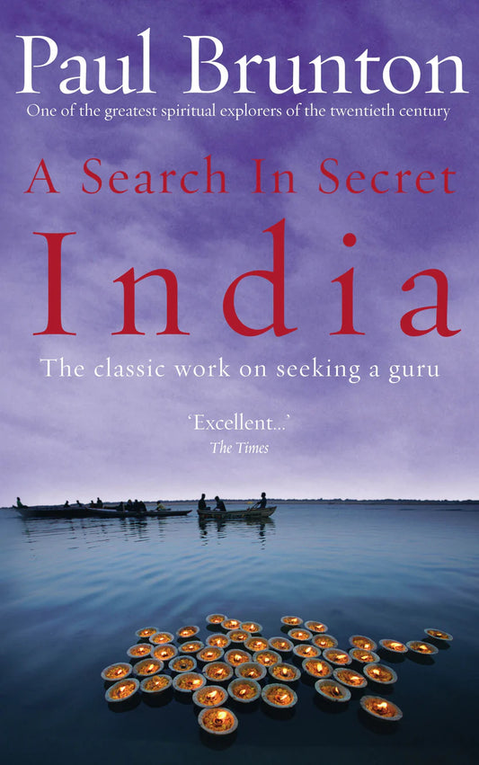 A Search In Secret India By Paul Brunton, Jonnalagadda Pathanjali (Translator)