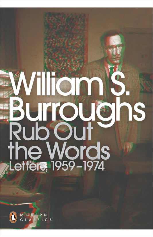 Rub Out the Words By William S. Burroughs