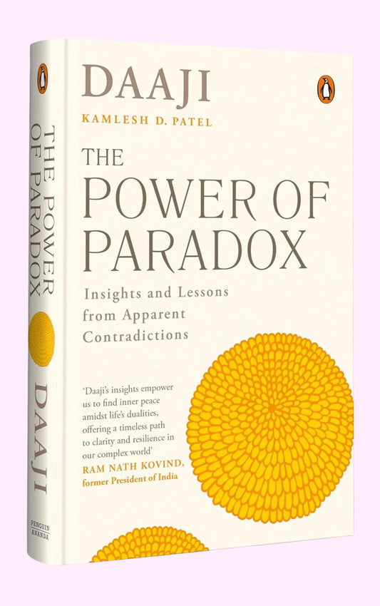The Power of Paradox By Kamlesh D. Patel
