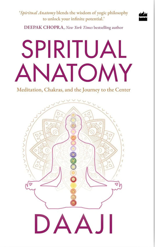 Spiritual Anatomy By Daaji