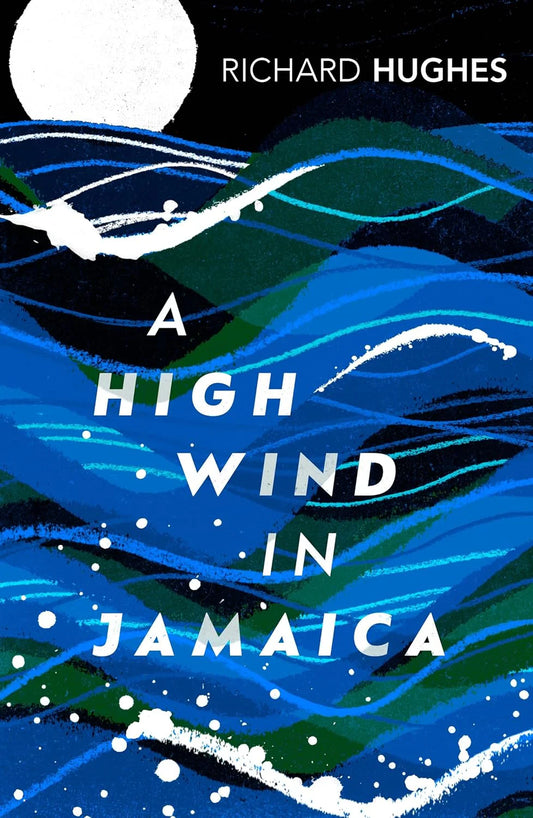 A High Wind in Jamaica By Richard Hughes
