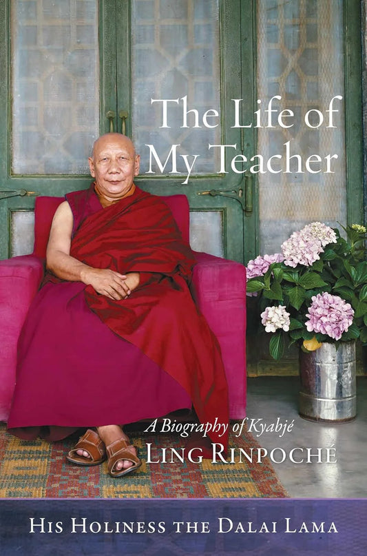 The Life of My Teacher By Dalai Lama XIV