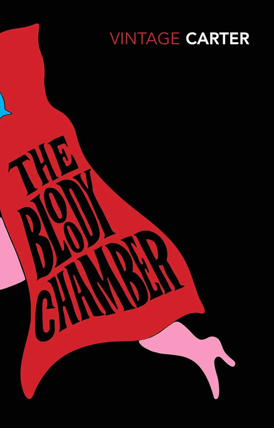 The Bloody Chamber and Other Stories By Angela Carter