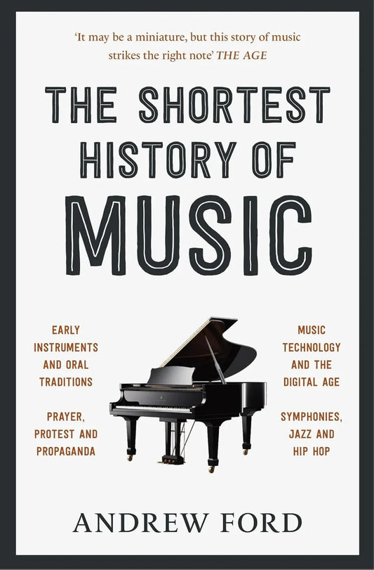 The Shortest History Of Music By Andrew Ford