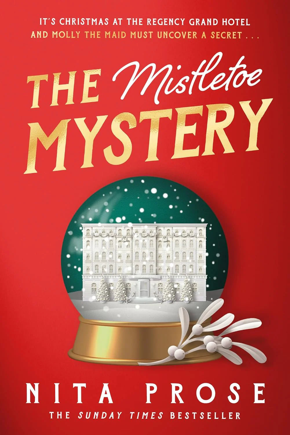 The Mistletoe Mystery By Nita Prose