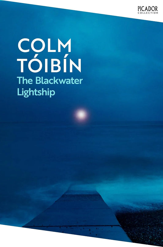 The Blackwater Lightship By Colm Tóibín
