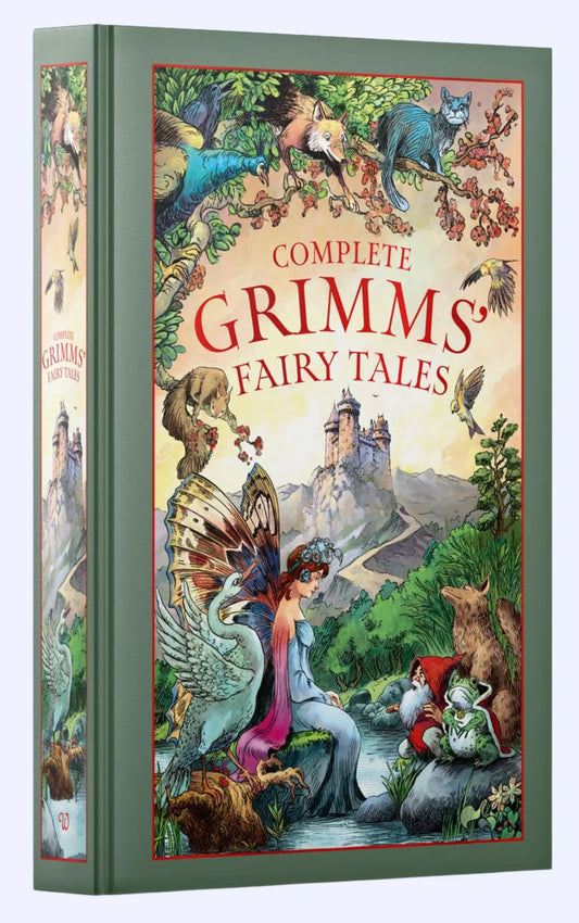 Complete Grimm's Fairy Tales By Jacob Grimm & Wilhelm Grimm